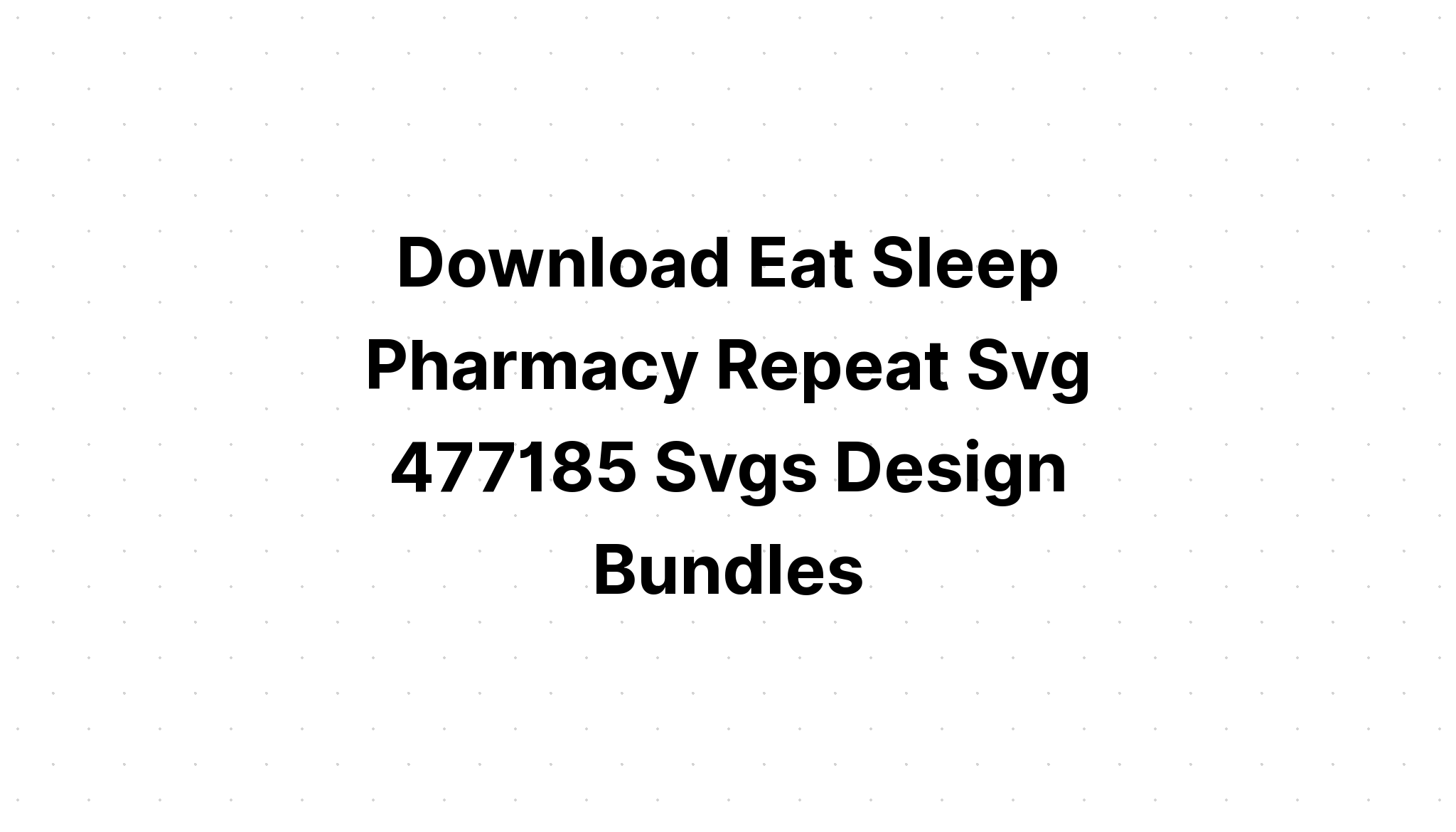 Download Eat Sleep Roblox Repeat Svg - Layered SVG Cut File